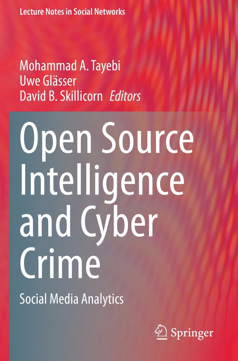 Open Source Intelligence and Cyber Crime 1