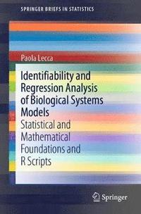 bokomslag Identifiability and Regression Analysis of Biological Systems Models