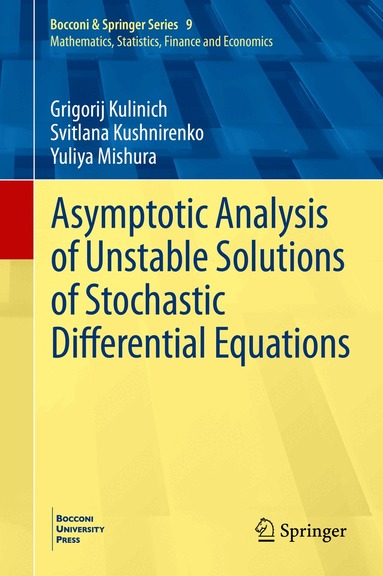 Grigorij Kulinich, Svitlana Kushnirenko, Yuliya Mishura - Asymptotic Analysis of Unstable Solutions of Stochastic Differential Equations, Inbunden