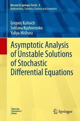 bokomslag Asymptotic Analysis of Unstable Solutions of Stochastic Differential Equations