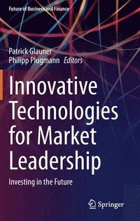 bokomslag Innovative Technologies for Market Leadership
