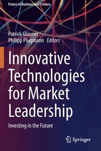 bokomslag Innovative Technologies for Market Leadership