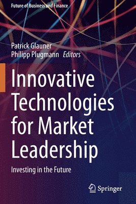 bokomslag Innovative Technologies for Market Leadership