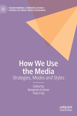 How We Use the Media 1