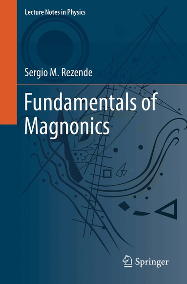 Sergio M. Rezende - Fundamentals of Magnonics, Häftad