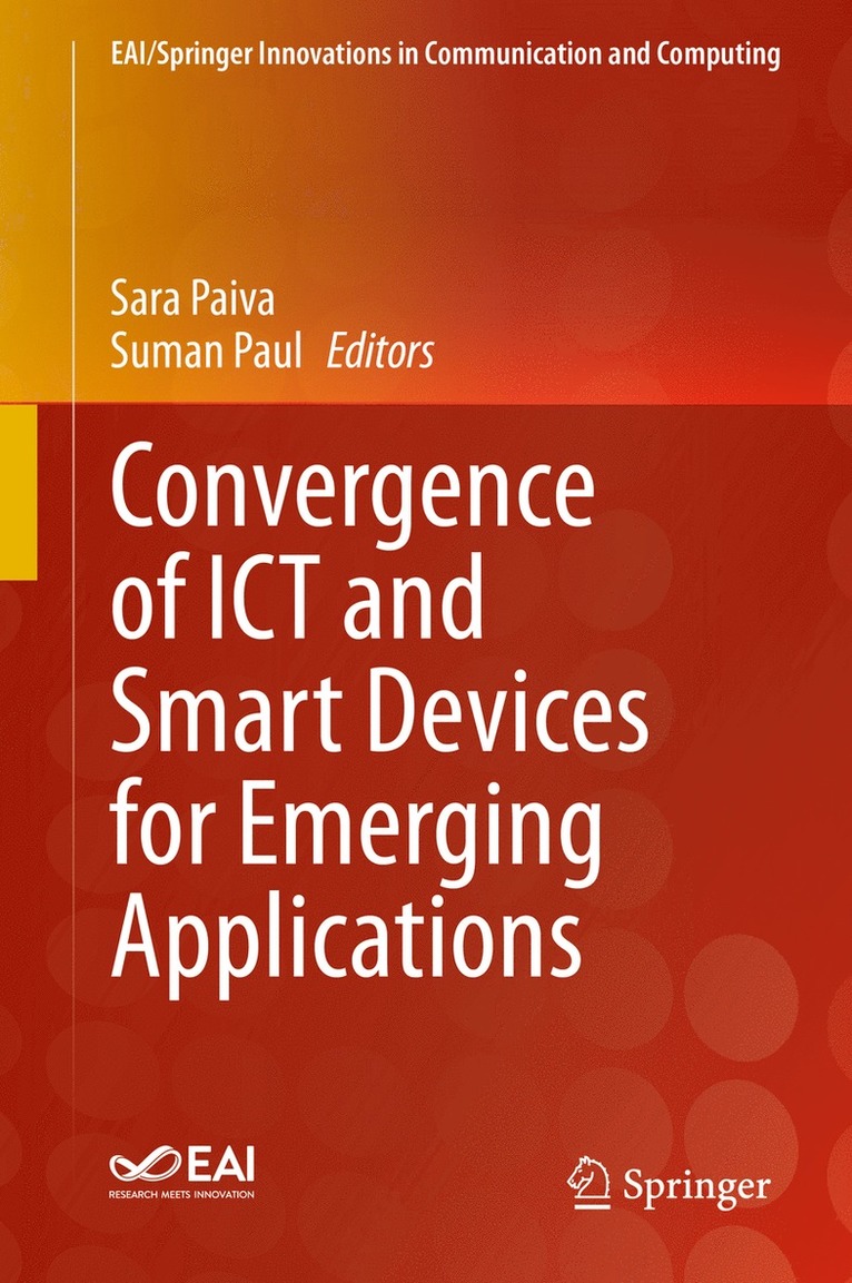 Sara Paiva, Suman Paul - Convergence of ICT and Smart Devices for Emerging Applications, Inbunden