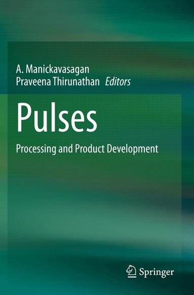 A. Manickavasagan, Praveena Thirunathan - Pulses, Häftad