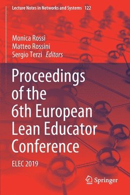 Monica Rossi, Matteo Rossini, Sergio Terzi - Proceedings of the 6th European Lean Educator Conference, Häftad