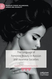 bokomslag Language of Feminine Beauty in Russian and Japanese Societies