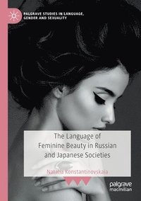 bokomslag Language of Feminine Beauty in Russian and Japanese Societies