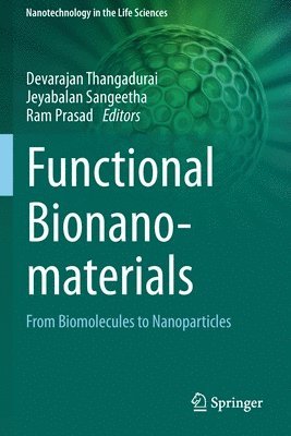Devarajan Thangadurai, Jeyabalan Sangeetha, Ram Prasad - Functional Bionanomaterials, Häftad