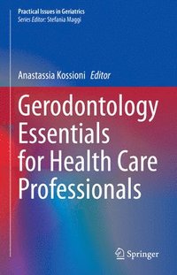 bokomslag Gerodontology Essentials for Health Care Professionals