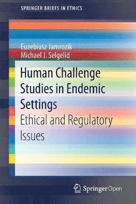Human Challenge Studies in Endemic Settings 1