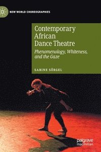 bokomslag Contemporary African Dance Theatre