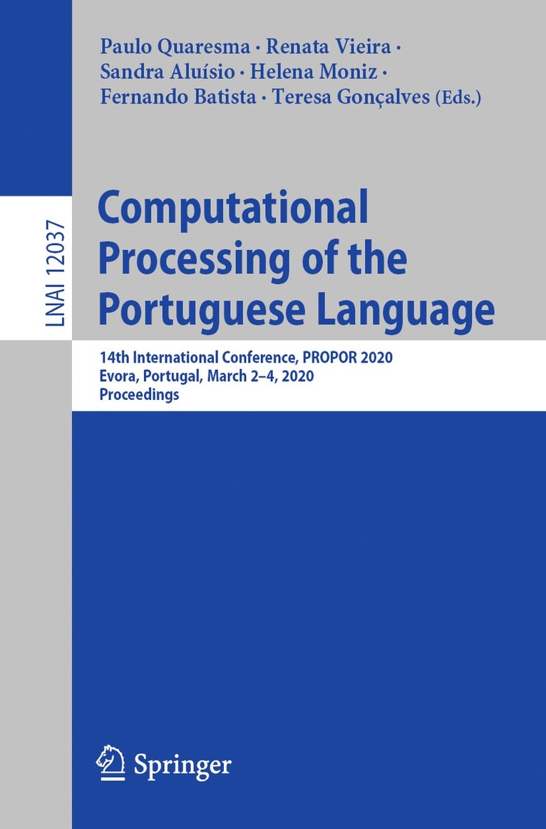 Paulo Quaresma, Renata Vieira, Sandra Aluísio, Helena Moniz, Fernando Batista, Teresa Gonçalves, Sandra Aluisio, Teresa Goncalves - Computational Processing of the Portuguese Language, Häftad