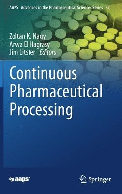 bokomslag Continuous Pharmaceutical Processing