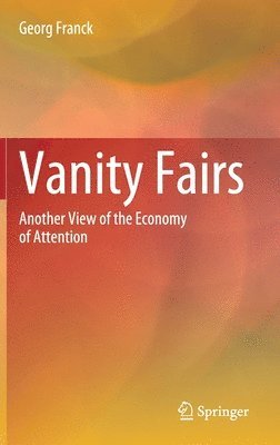 Georg Franck - Vanity Fairs, Inbunden