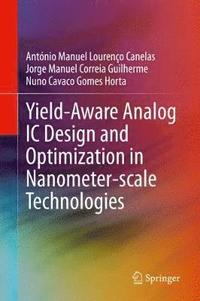 bokomslag Yield-Aware Analog IC Design and Optimization in Nanometer-scale Technologies