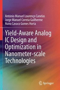 bokomslag Yield-Aware Analog IC Design and Optimization in Nanometer-scale Technologies