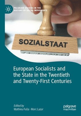 bokomslag European Socialists and the State in the Twentieth and Twenty-First Centuries