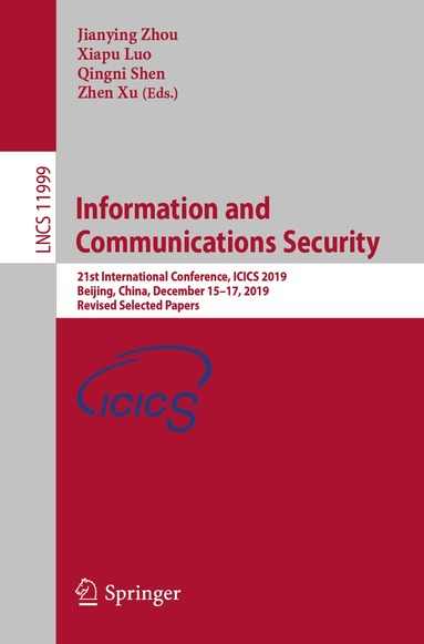 Jianying Zhou, Xiapu Luo, Qingni Shen, Zhen Xu - Information and Communications Security, Häftad
