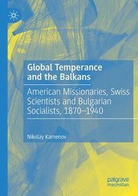 bokomslag Global Temperance and the Balkans