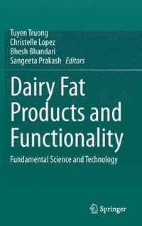 bokomslag Dairy Fat Products and Functionality