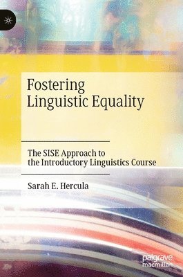 Sarah E. Hercula - Fostering Linguistic Equality, Inbunden