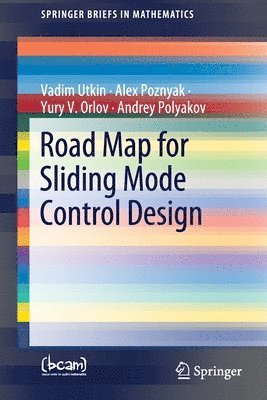 Road Map for Sliding Mode Control Design 1