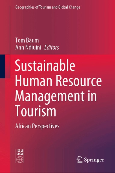 Tom Baum, Ann Ndiuini - Sustainable Human Resource Management in Tourism, Inbunden