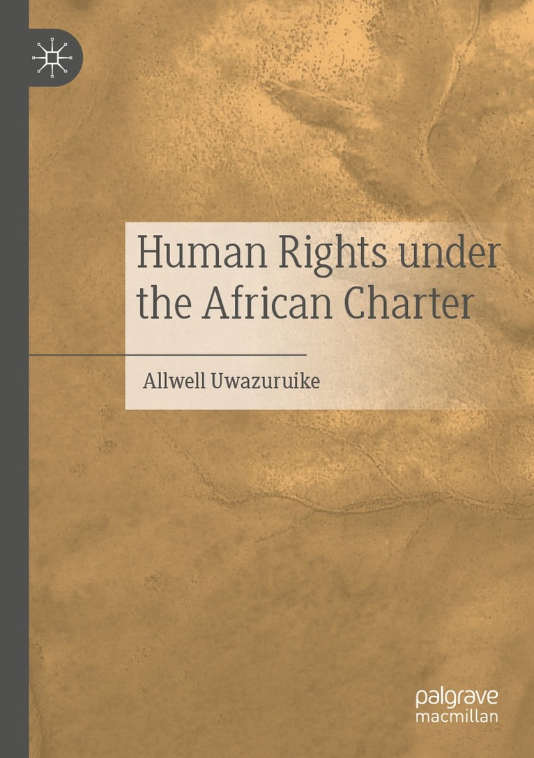 Allwell Uwazuruike - Human Rights under the African Charter, Häftad
