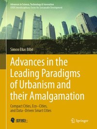 bokomslag Advances in the Leading Paradigms of Urbanism and their Amalgamation