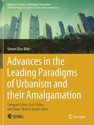 Advances in the Leading Paradigms of Urbanism and their Amalgamation 1