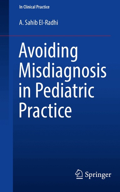 A. Sahib El-Radhi - Avoiding Misdiagnosis in Pediatric Practice, Häftad