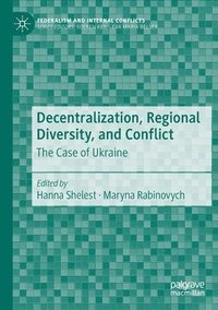 bokomslag Decentralization, Regional Diversity, and Conflict