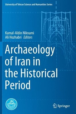 Archaeology of Iran in the Historical Period 1