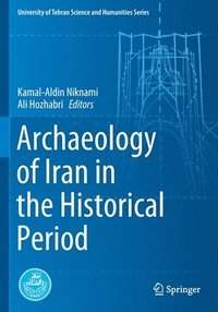 bokomslag Archaeology of Iran in the Historical Period