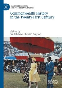 bokomslag Commonwealth History in the Twenty-First Century