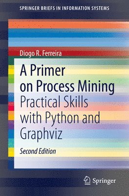 A Primer on Process Mining 1