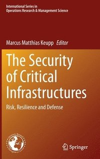 bokomslag The Security of Critical Infrastructures