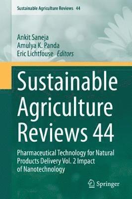 Ankit Saneja, Amulya K. Panda, Eric Lichtfouse - Sustainable  Agriculture Reviews 44, Inbunden