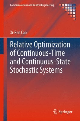 bokomslag Relative Optimization of Continuous-Time and Continuous-State Stochastic Systems