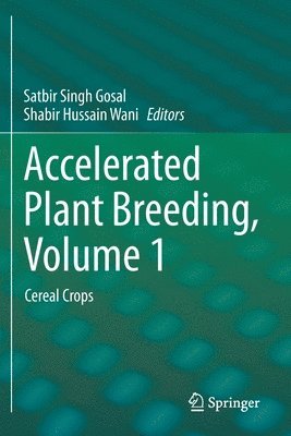 Satbir Singh Gosal, Shabir Hussain Wani - Accelerated Plant Breeding, Volume 1, Häftad