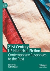 bokomslag 21st Century US Historical Fiction