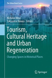 bokomslag Tourism, Cultural Heritage and Urban Regeneration
