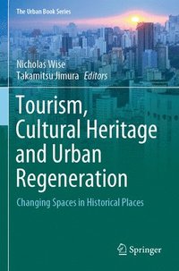 bokomslag Tourism, Cultural Heritage and Urban Regeneration