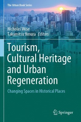 bokomslag Tourism, Cultural Heritage and Urban Regeneration