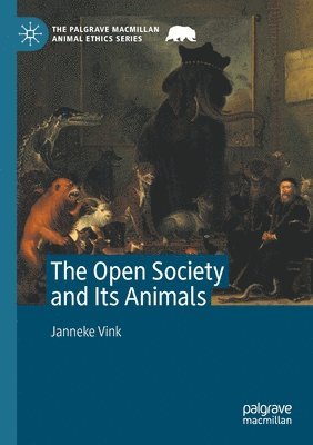 bokomslag The Open Society and Its Animals