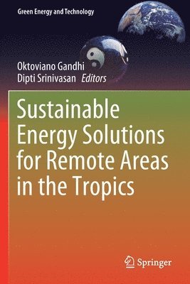 bokomslag Sustainable Energy Solutions for Remote Areas in the Tropics