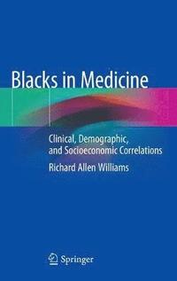bokomslag Blacks in Medicine